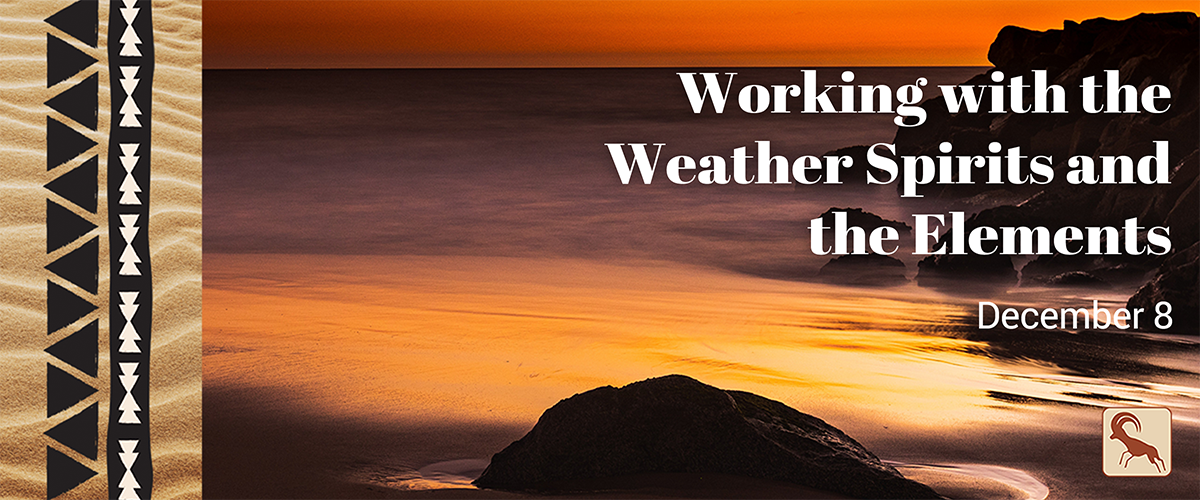 1208_WorkingWithTheWeatherSpiritsAndTheElements_Slider